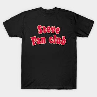 steve fan club red T-Shirt